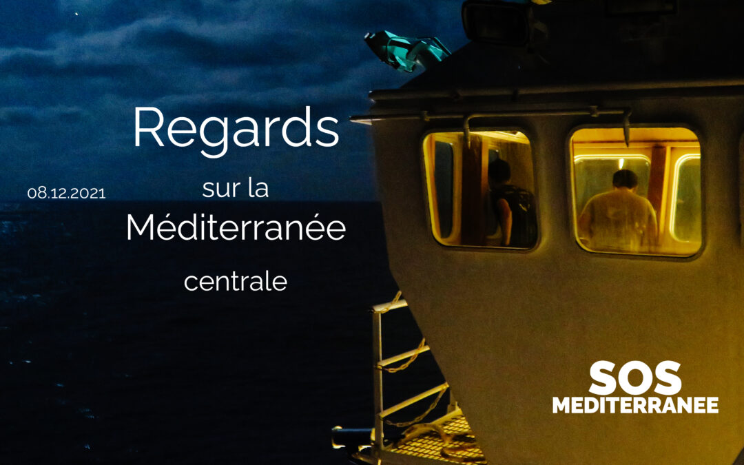 [REGARDS SUR LA MÉDITERRANÉE CENTRALE #32] Un naufrage tragique et la multiplication des départs en novembre marquent le début de l'hiver en Méditerranée centrale SOS Méditerranée