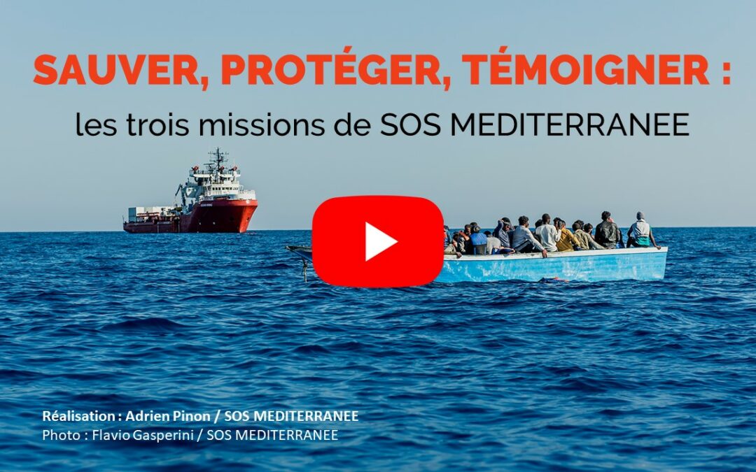 [VIDÉO] Sauver, protéger, témoigner SOS Méditerranée