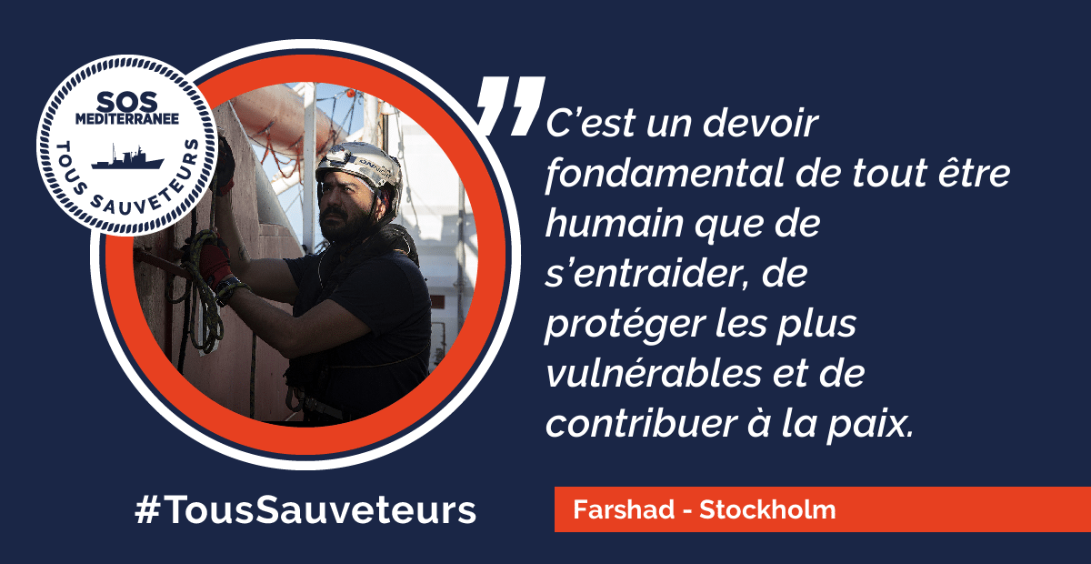 [TOUS SAUVETEURS 2.0] Farshad, membre de l’équipe de marins-sauveteurs SOS Méditerranée